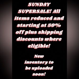 SUNDAY SUPERSALE!!!
